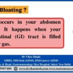 Bloating - Causes, Symptoms and Treatments - Dr Vikas Singla - Gastroentrologist